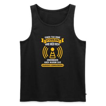 Amateurfunker ein Tag ohne funken wird mich nicht - Männer Premium Bio Tank Top - Schwarz - Vorne - Michal (187cm)