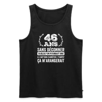 46 Ans Sans Déconner Cadeau D'anniversaire 46ans - Débardeur bio Premium Homme - noir - Devant - Michal (187cm)