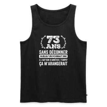 73 Ans Sans Déconner Cadeau D'anniversaire 73ans - Débardeur bio Premium Homme - noir - Devant - Michal (187cm)