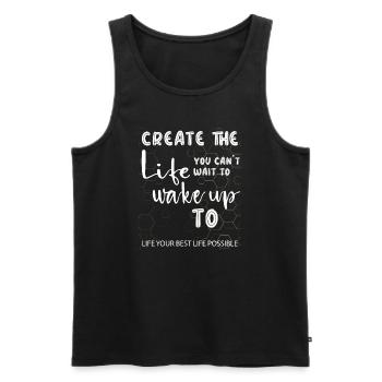 Create the life you cant wait to wake up to - Men's Premium Organic Tank Top - black - Front - Michal (187cm)