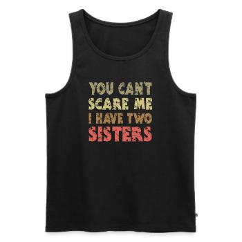 You can't scare me I have 2 sisters - Men's Premium Organic Tank Top - black - Front - AI Model Male 178 light (178cm)