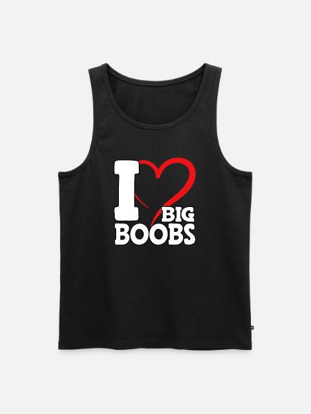 I love big boobs - Men's Premium Organic Tank Top - black