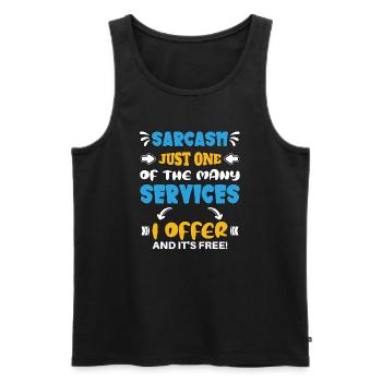 Sarcasm just one of the services I offer - Männer Premium Bio Tank Top - Schwarz - Vorne - AI Model Male 178 light (178cm)