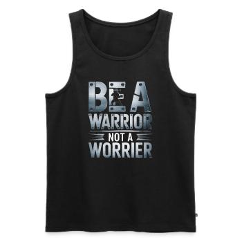 Soyez un guerrier, pas un dicton inspirant inquiet - Débardeur bio Premium Homme - noir - Devant - AI Model Male 178 light (178cm)