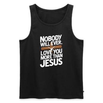 Nobody will ever love you more than Jesus - Christ - Men's Premium Organic Tank Top - black - Front - Michal (187cm)