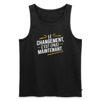 Le changement, c'est pas maintenant - Débardeur bio Premium Homme - noir - Devant - Michal (187cm)