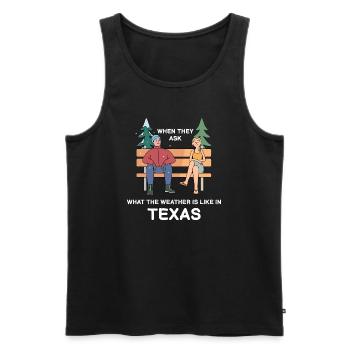 Texas Weather Crazy Change Design für stolze - Männer Premium Bio Tank Top - Schwarz - Vorne - Michal (187cm)