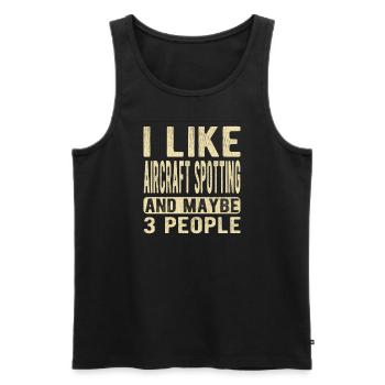 Aircraft spotting Saying - Men's Premium Organic Tank Top - black - Front - Michal (187cm)