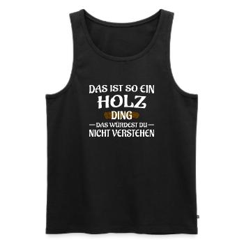 Holz Ding - Männer Premium Bio Tank Top - Schwarz - Vorne - Michal (187cm)