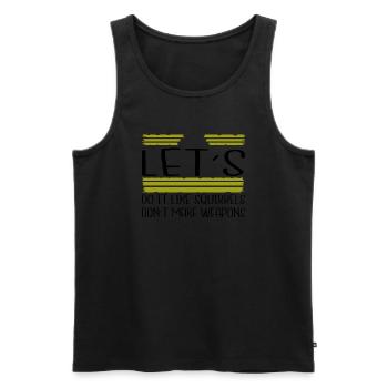 disarmament funny quote global peace peace 60s - Männer Premium Bio Tank Top - Schwarz - Vorne - Michal (187cm)