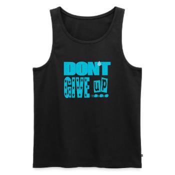 don't give up - Men's Premium Organic Tank Top - black - Front - AI Model Male 178 light (178cm)