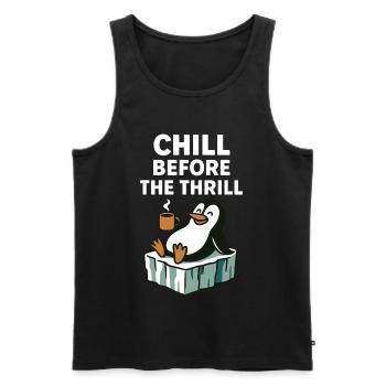 Entspann dich vor dem Nervenkitzel Penguin Spaß Winterstimmung - Männer Premium Bio Tank Top - Schwarz - Vorne - Michal (187cm)