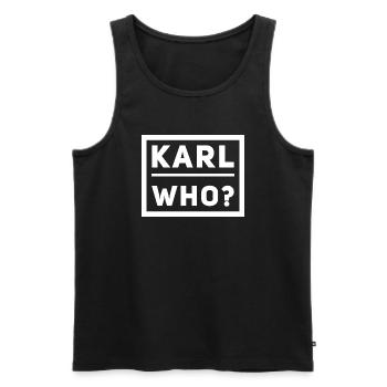 Karl who? - Männer Premium Bio Tank Top - Schwarz - Vorne - Michal (187cm)