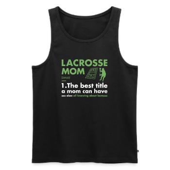 Sport Mom Definition Lacrosse - Men's Premium Organic Tank Top - black - Front - Michal (187cm)