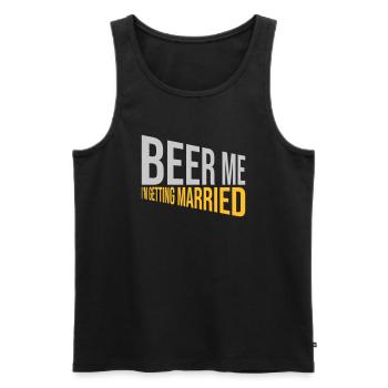Beer Me Getting Married - Männer Premium Bio Tank Top - Schwarz - Vorne - Michal (187cm)