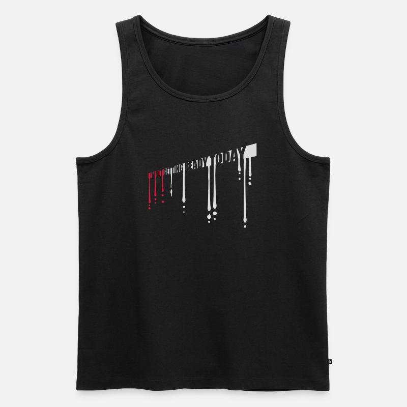 not getting ready today - Männer Premium Bio Tank Top - Schwarz