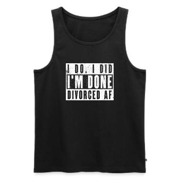 I Do. I Did. I'm Done. Divorced AF - Men's Premium Organic Tank Top - black - Front - Michal (187cm)