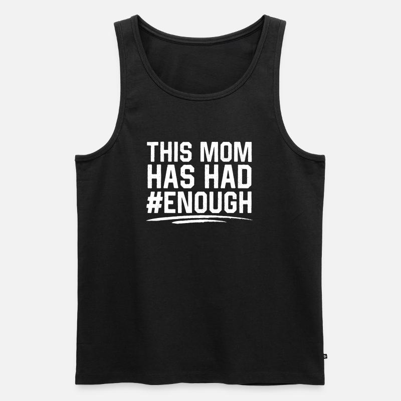 Diese Mutter hat genug - Männer Premium Bio Tank Top - Schwarz