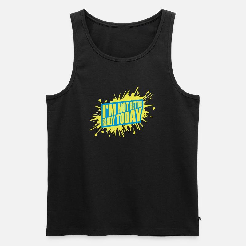 not getting ready today - Männer Premium Bio Tank Top - Schwarz