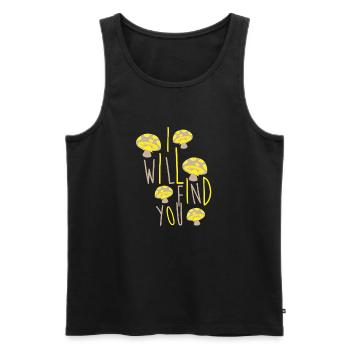 Funny Mushroom I will find you Gift - Men's Premium Organic Tank Top - black - Front - Michal (187cm)