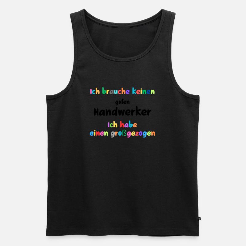 Besser Großgezogen als engagiert, Handwerker - Männer Premium Bio Tank Top - Schwarz