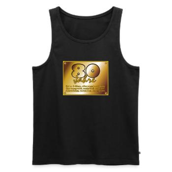 Geburtstag 80 Jahre - Messingschild - Männer Premium Bio Tank Top - Schwarz - Vorne - AI Model Male 178 light (178cm)