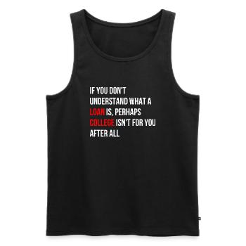 Universität ist nichts für dich Spruch Englisch - Männer Premium Bio Tank Top - Schwarz - Vorne - Michal (187cm)