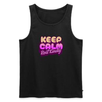 Keep Calm Roll Kindly - Men's Premium Organic Tank Top - black - Front - AI Model Male 178 light (178cm)