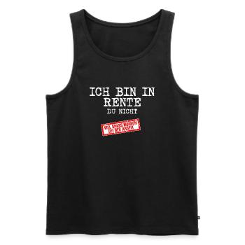 Ich bin in Rente - Du nicht Geschenk - Männer Premium Bio Tank Top - Schwarz - Vorne - AI Model Male 178 light (178cm)