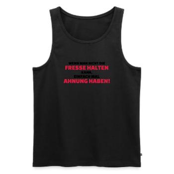 Fresse halten oder Ahnung haben - Männer Premium Bio Tank Top - Schwarz - Vorne - AI Model Male 178 light (178cm)