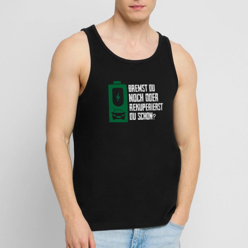 Bremst du Noch Oder Rekuperierst Du Schon? Männer Premium Bio Tank Top