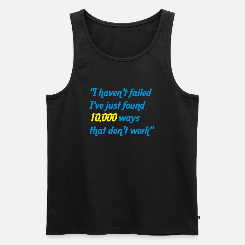 haven't failed - Männer Premium Bio Tank Top - Schwarz