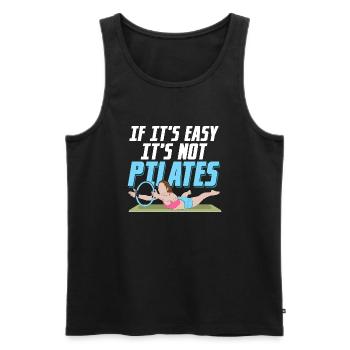 If It's Easy It's Not Pilates Exercise Fitness - Men's Premium Organic Tank Top - black - Front - Michal (187cm)