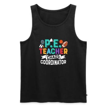 P.E. Teacher Chaos Coordinator School Physical Edu - Men's Premium Organic Tank Top - black - Front - AI Model Male 178 light (178cm)