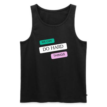 We can do hard things - Men's Premium Organic Tank Top - black - Front - AI Model Male 178 light (178cm)