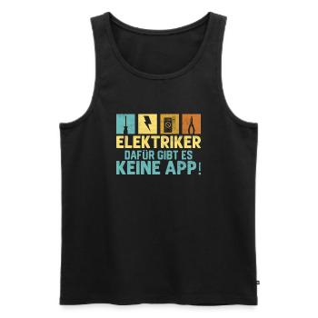 Elektriker Dafür gibt es keine App! Elektroniker - Männer Premium Bio Tank Top - Schwarz - Vorne - Michal (187cm)