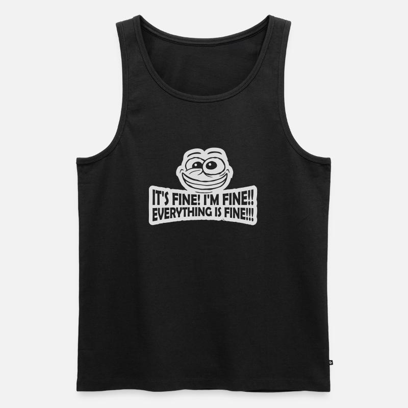 everything is fine Zitat - Männer Premium Bio Tank Top - Schwarz