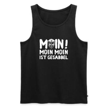 Moin Moin ist Gesabbel Seemann Kapitän Segler - Männer Premium Bio Tank Top - Schwarz - Vorne - Michal (187cm)