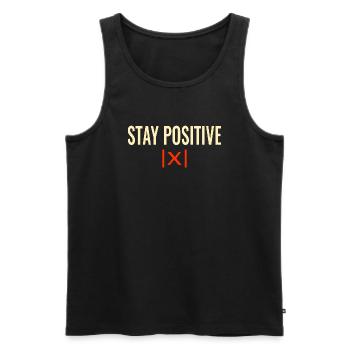 Stay Positive Cool Saying Sayings Math - Men's Premium Organic Tank Top - black - Front - Michal (187cm)