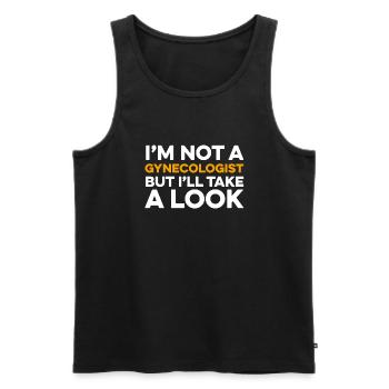 I’m Not a Gynecologist - Men's Premium Organic Tank Top - black - Front - AI Model Male 178 light (178cm)