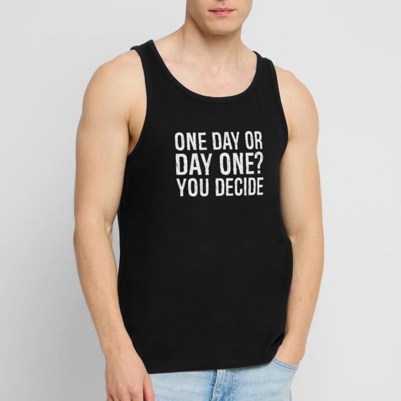 Eines Tages oder eines Tages entscheiden Sie Männer Premium Bio Tank Top
