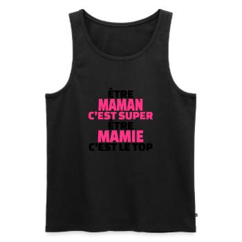 être maman c'est super être mamie c'est le top - Débardeur bio Premium Homme - noir - Devant - Michal (187cm)