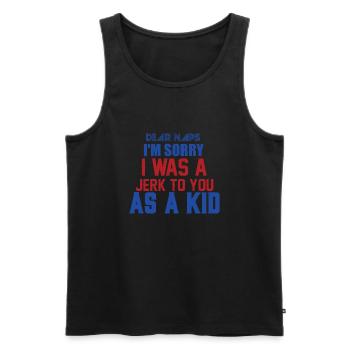 Je DÉSOLÉ ETAIS Jerk VOUS COMME KID - Débardeur bio Premium Homme - noir - Devant - Michal (187cm)