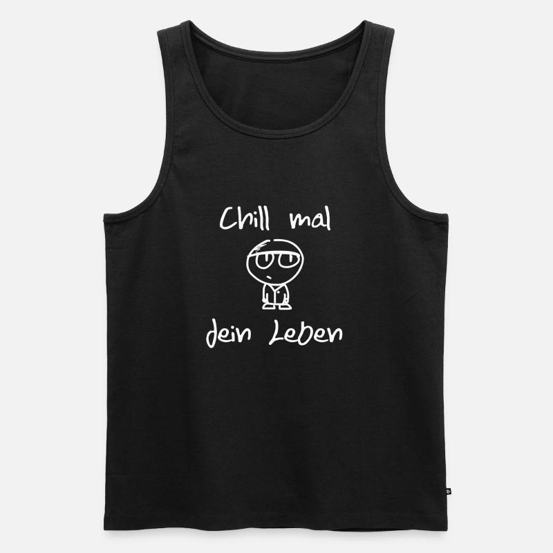 Chill mal dein Leben - Männer Premium Bio Tank Top - Schwarz