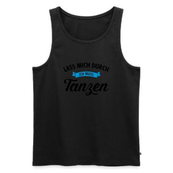 Lass Mich Durch Ich Muss Tanzen - Men's Premium Organic Tank Top - black - Front - AI Model Male 178 light (178cm)