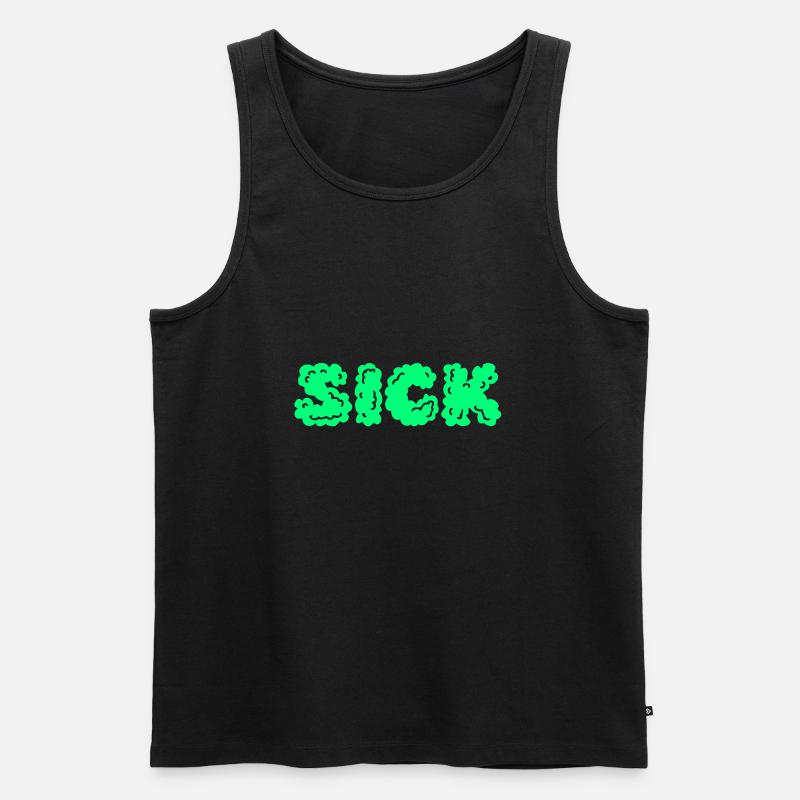Sick - Männer Premium Bio Tank Top - Schwarz