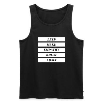 Lets Make Empathy Great Again - Männer Premium Bio Tank Top - Schwarz - Vorne - AI Model Male 178 light (178cm)