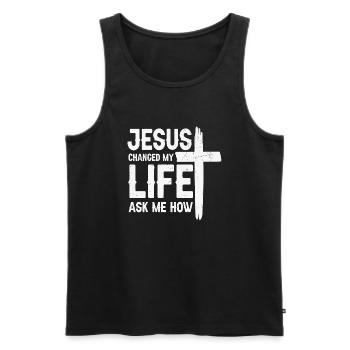 Jesus changed my Life ask me how - Men's Premium Organic Tank Top - black - Front - Michal (187cm)