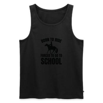 Born to Ride Forced to go to School - Men's Premium Organic Tank Top - black - Front - Michal (187cm)