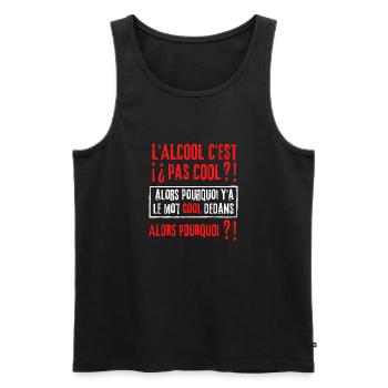 L'alcool c'est cool ? pourquoi y'a le mot cool - Débardeur bio Premium Homme - noir - Devant - Michal (187cm)
